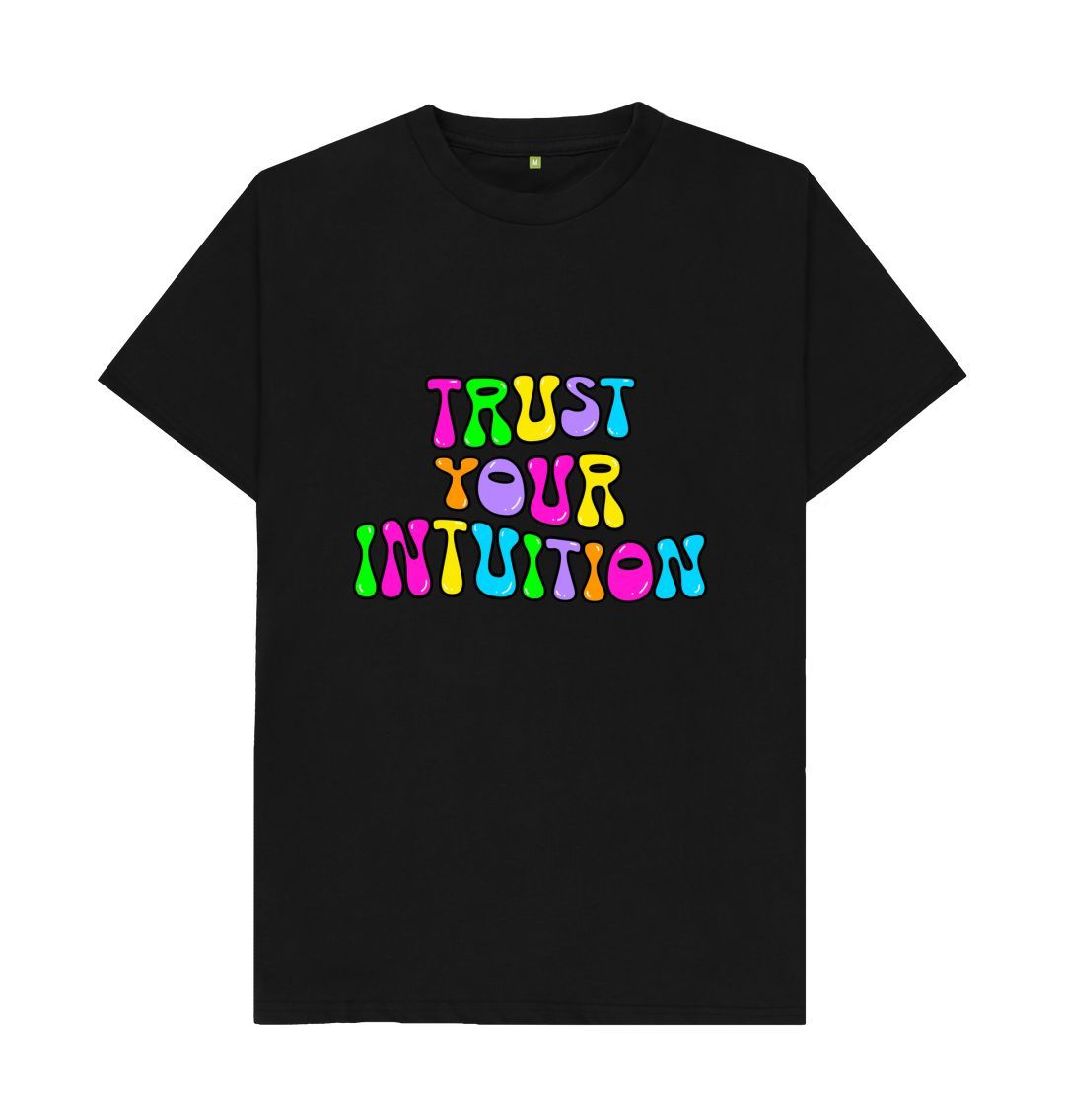 Black Trust Your Intuition Organic Unisex Tee