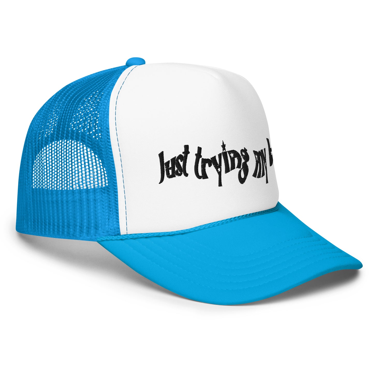 Trying My Best Trucker Hat