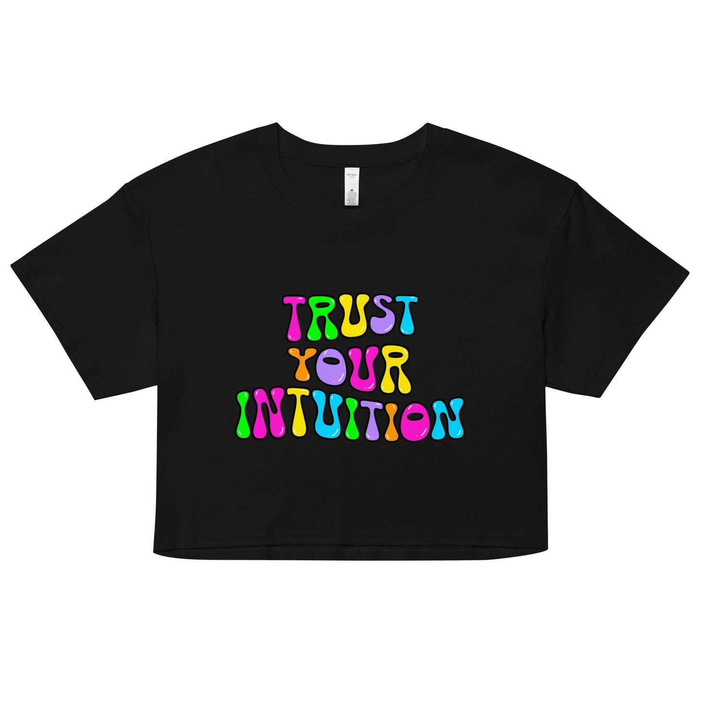 Trust Your Intuition Crop Top
