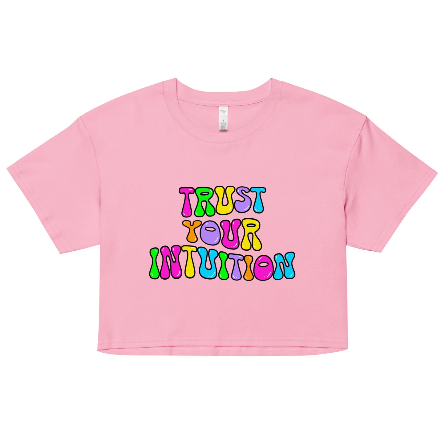 Trust Your Intuition Crop Top