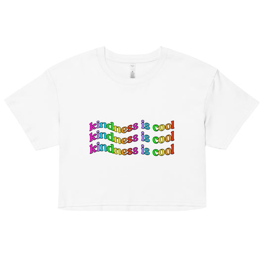 Kindness is Cool Crop Top